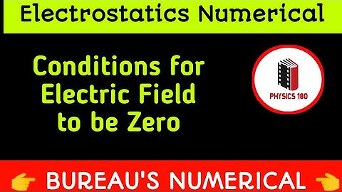 #Electrostatics Numerical//find point where Electric field is zero//#physics180
