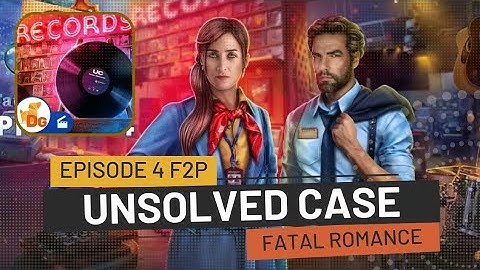 UNSOLVED CASE Episode 4 f2p : Fatal Romance Walkthrough (Domini Games)