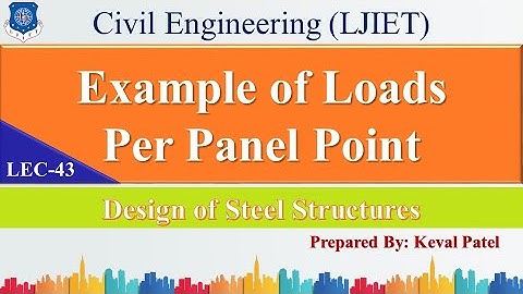 Lec-43_Load Per Panel Point-01 | Design of Steel Structures | Civil Engineering