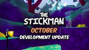 The Stickman October Development Update