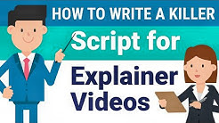 How to Write a KILLER Explainer Video Script 2019 