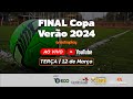 Ao vivo final copa vero 2024