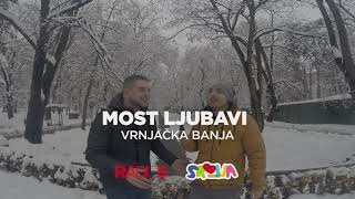 Zimski karavan TOS i Radio S - Damir i Nikola na Mostu ljubavi, Vrnjačka Banja