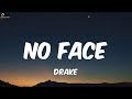 Drake No Face Lyrics Drake No Face Lyrics