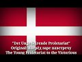 Det unge sejrende proletariat - The young proletariat to the victorious [Danish Version]