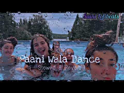 Paani Wala Dance Full Lofi Song Slowed  Reverb  slowedandreverb  lofisong