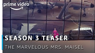 Official Teaser: The Marvelous Mrs. Maisel - Season 3 | Amazon Original 2019