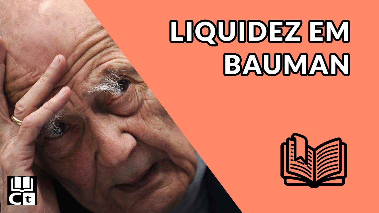 Liquidez em Zygmunt Bauman | Da série 