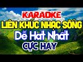 KARAOKE Liên Khúc Karaoke Nhạc Sến - Bolero - Trữ Tình Dễ Hát Nhất - Nhạc Sống Karaoke Hay Nhất