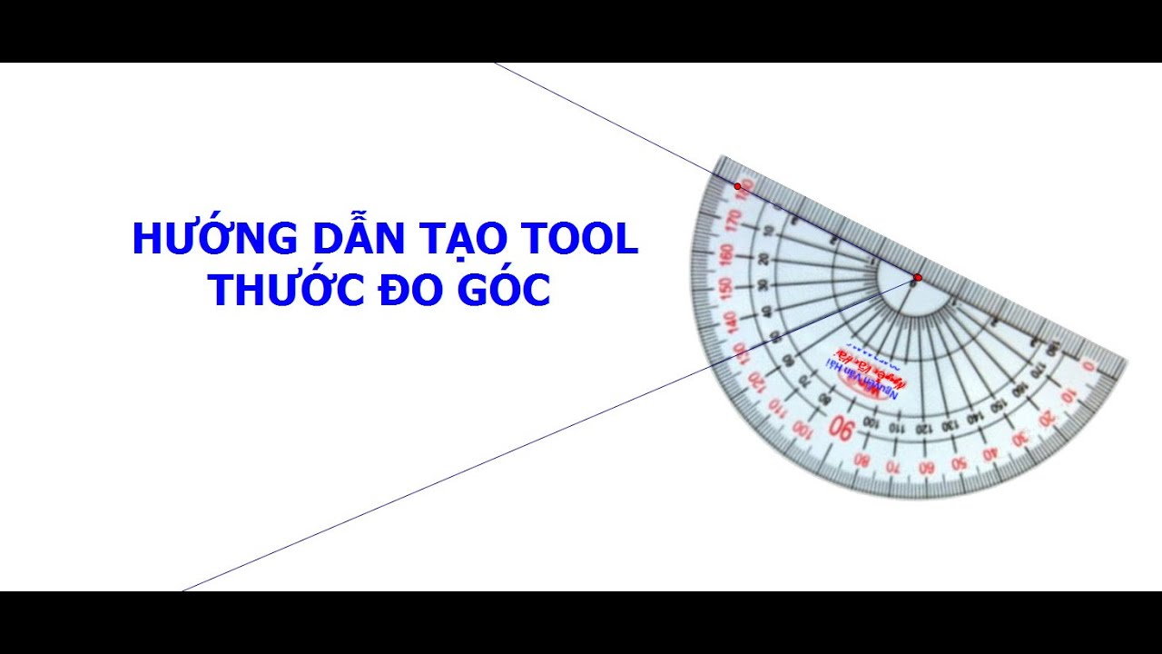 Dạy học số- hướng dẫn tạo tool thước đo góc trong GSP