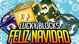 LUCKY BLOCKS: 🎄 YA ES NAVIDAD!! 🎄🎁 Minecraft Lucky Block - Sara, Exo, Gona y Luh