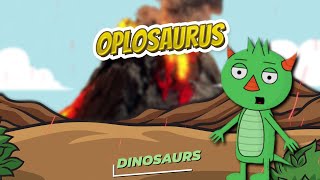 Oplosaurus 🦖🌴 DINOSAURS 🌴🦖 by See Hear Say Learn 1,211 views 1 year ago 3 minutes, 38 seconds