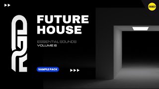 Future House Sample Pack - Essentials V6 | Royalty-free Samples & Vocals