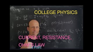 Physics Summary.  Chapter 20: Current, Resistance, Ohm's Law