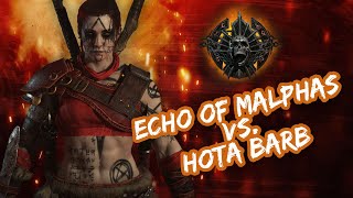 Echo of Malphas vs. HoTa Barb - Diablo 4