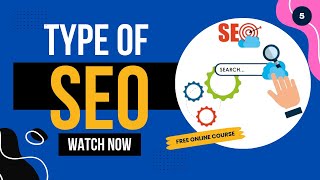 Types of SEO | On-Page SEO | Off-Page SEO | Technical SEO