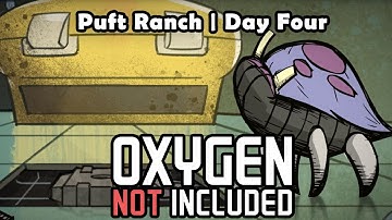 Restart Day! Puft Ranch, Day 4. - Oxygen Not Included | Beginner Gameplay