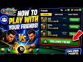 How to Play with Your Friends in 8 Ball Pool (Tutorial Guide)