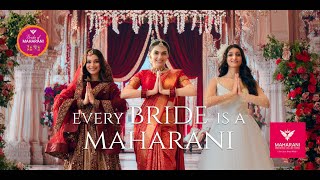 Every Bride is a Maharani | Maharani Wedding Collections.