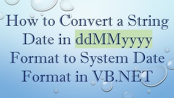 How to Convert a String Date in ddMMyyyy Format to System Date Format in VB.NET