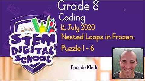 Grade 8 - Coding | 14 July 2020 | Nested Loops in Frozen: Puzzle 1 - 6