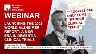 Join the World Alzheimer Report 2026 launch | A New Era in Dementia Clinical Trials