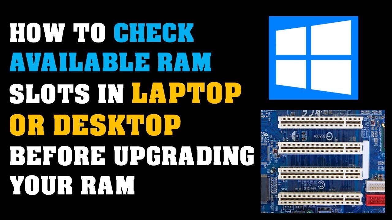 How to check free ram slot How to check free ram slot