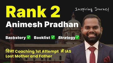 Rank 2 UPSC CSE 2023 Animesh Pradhan