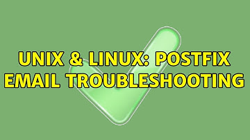 Unix & Linux: Postfix Email Troubleshooting