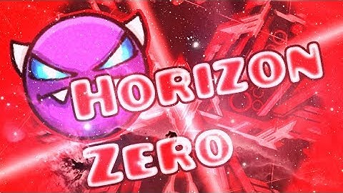 Geometry Dash | Horizon Zero (Easy Demon) by NoWeek