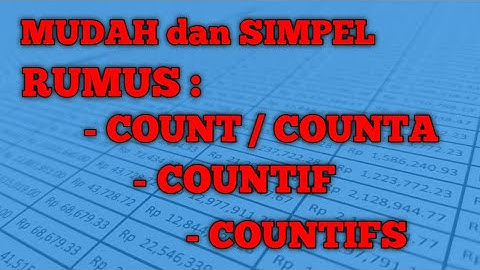 Gampang Banget‼️ Perbedaan Rumus COUNT, COUNTA, COUNTIF, COUNTIFS