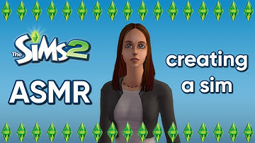 ASMR | creating our sim ♡ (whispered sims 2 gameplay ~ pt. 1)