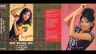 Mau Bilang Apa / Erie Suzan (original Full)