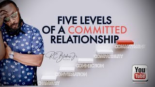FIVE LEVELS OF A COMMITTED RELATIONSHIP by RC Blakes #relationships