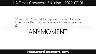 L.A. Times Crossword Answers for Tuesday, February 1, 2022 ( 2022-02-01 )