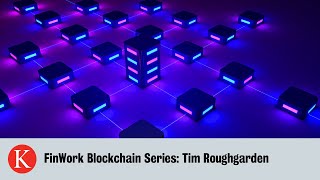 FinWork Blockchain Series: Tim Roughgarden: The Long Arm of Theoretical Computer Science