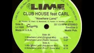 Club House feat. Carl - Nowhere Land