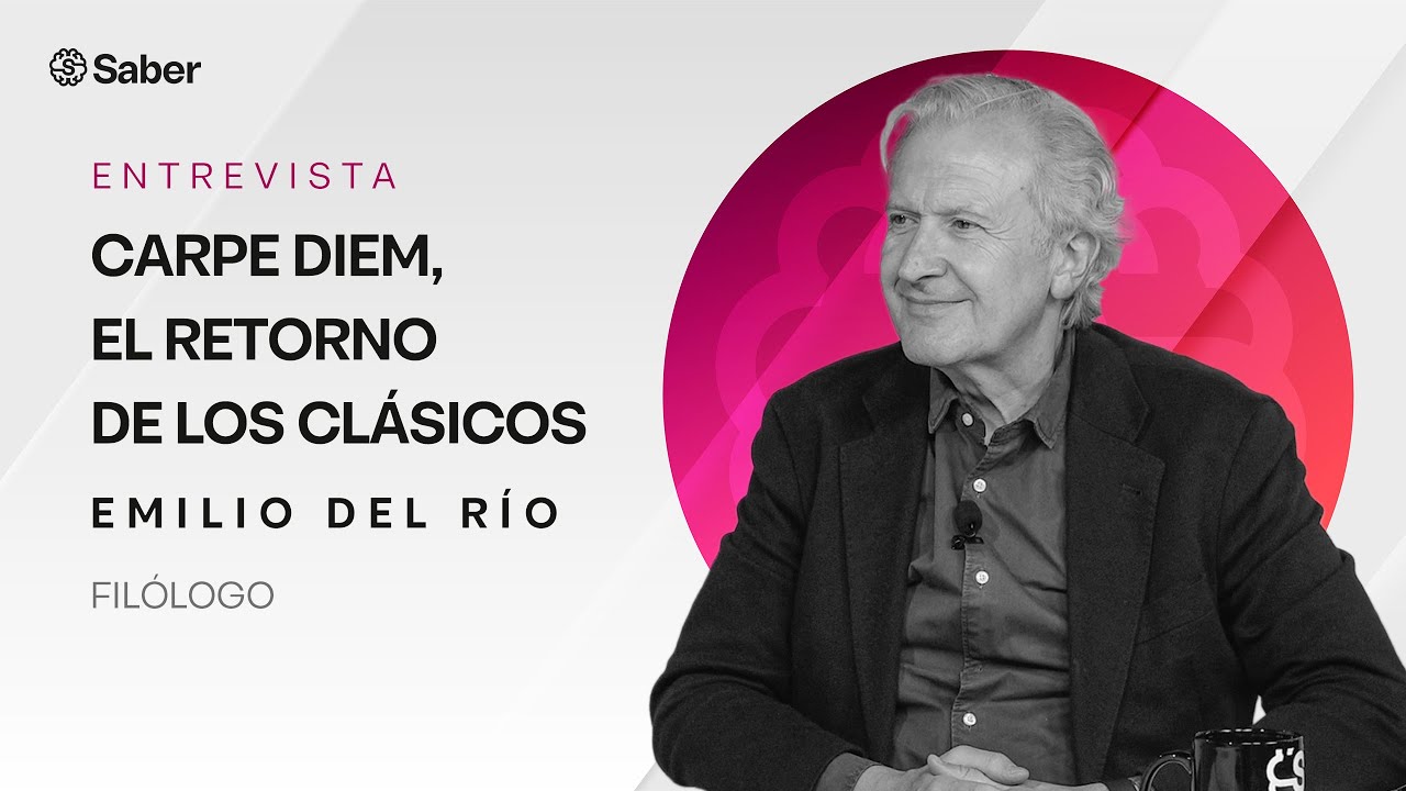'Carpe Diem', el retorno de los clásicos | Entrevista Emilio del Río (filólogo)