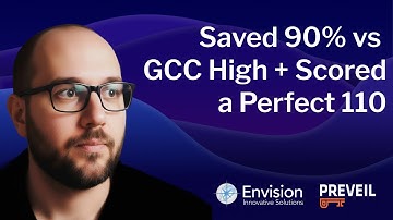 Achieving CMMC: Envision Achieves 110 & Saves 90% | Compliance in Action