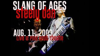 Steely Dan - Slang of Ages (live @ Pine Knob Amphitheatre - 8.11.2003)