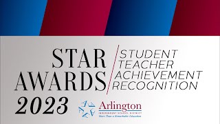 STAR Awards 2023 - Arlington ISD