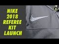 2018 Nike Referee Kit Reveal