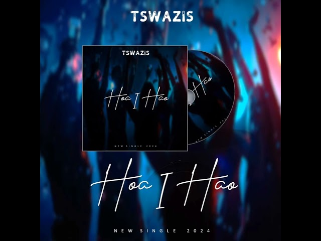 Tswazis Hoa I Hoa  Official Audio class=