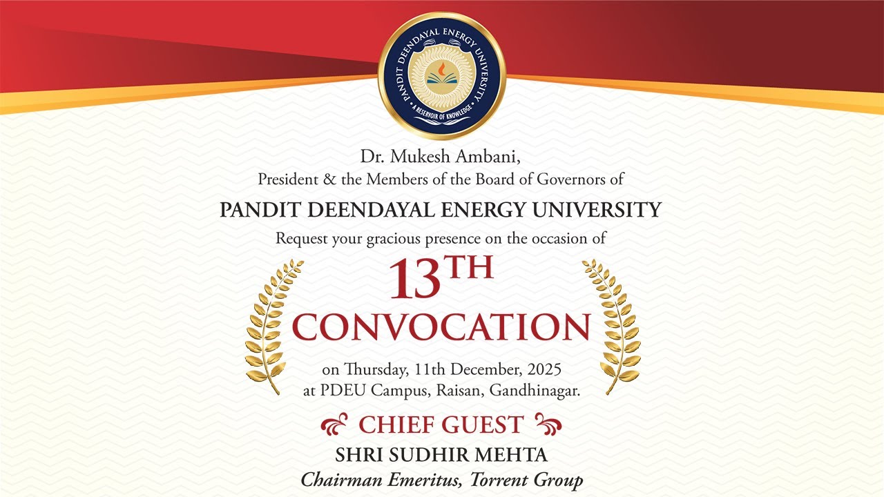 PDEU 13th CONVOCATION DATE:- 11-12-2025