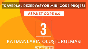 #3  Traversal Rezervasyon Asp.Net Core 5.0 Mini Proje Katmanların Oluşturulması