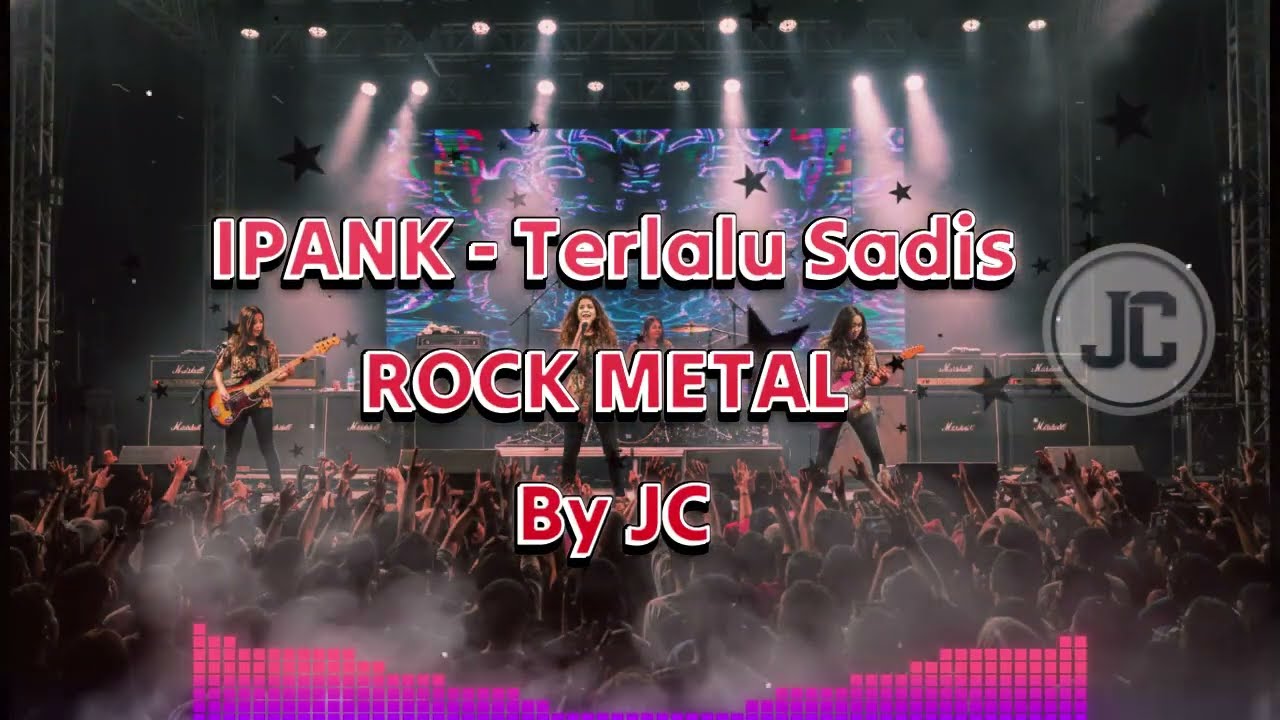 IPANK – TERLALU SADIS  ROCKMETAL BY JILDCOVER | SAAT CINTA BERUBAH JADI AMARAH
