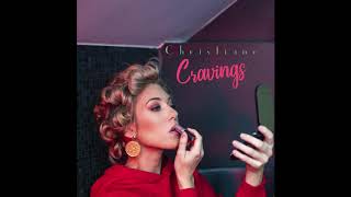 Christiane - Cravings [Official Audio]