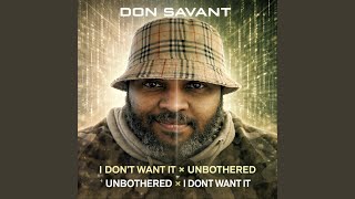 Unbothered x I Don't Want It (Mashup)