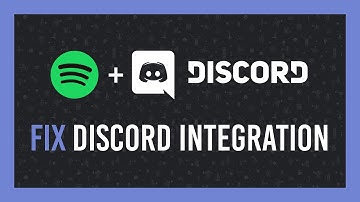 Fix: Spotify + Discord Integration | Songs not showing & more