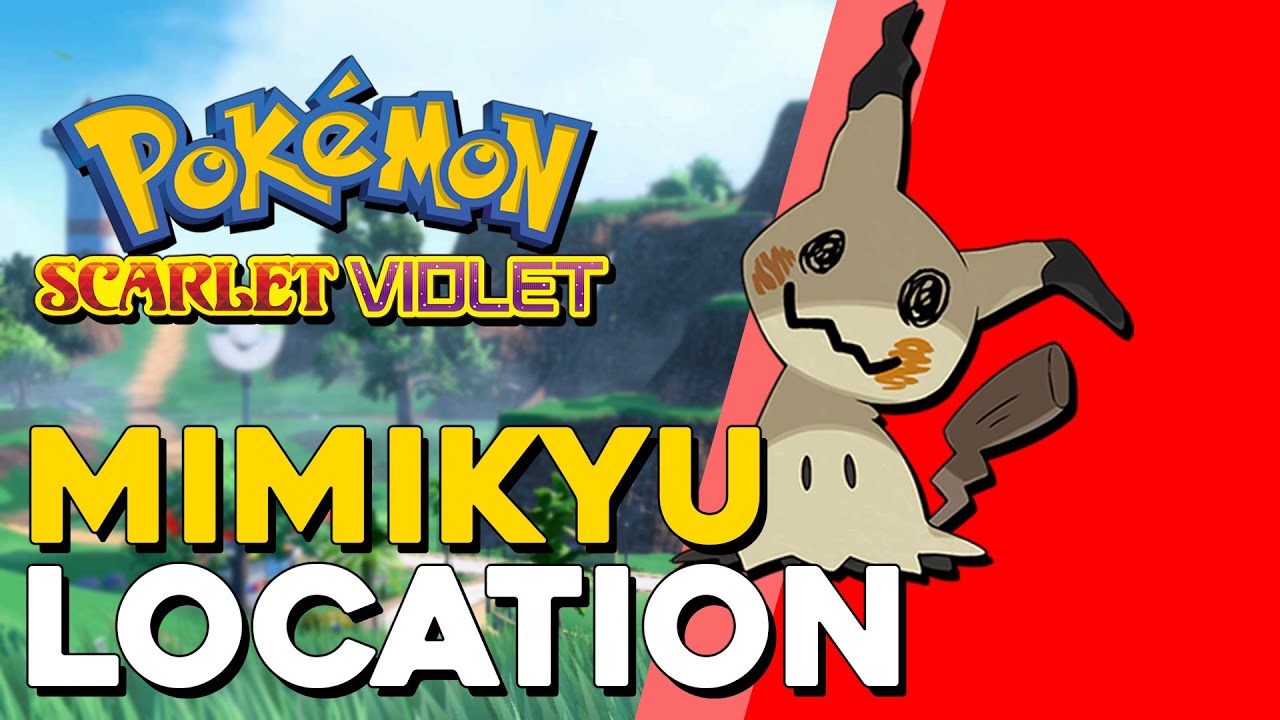 Where to catch Mimikyu  Mimikyu locations in Pokémon Scarlet and